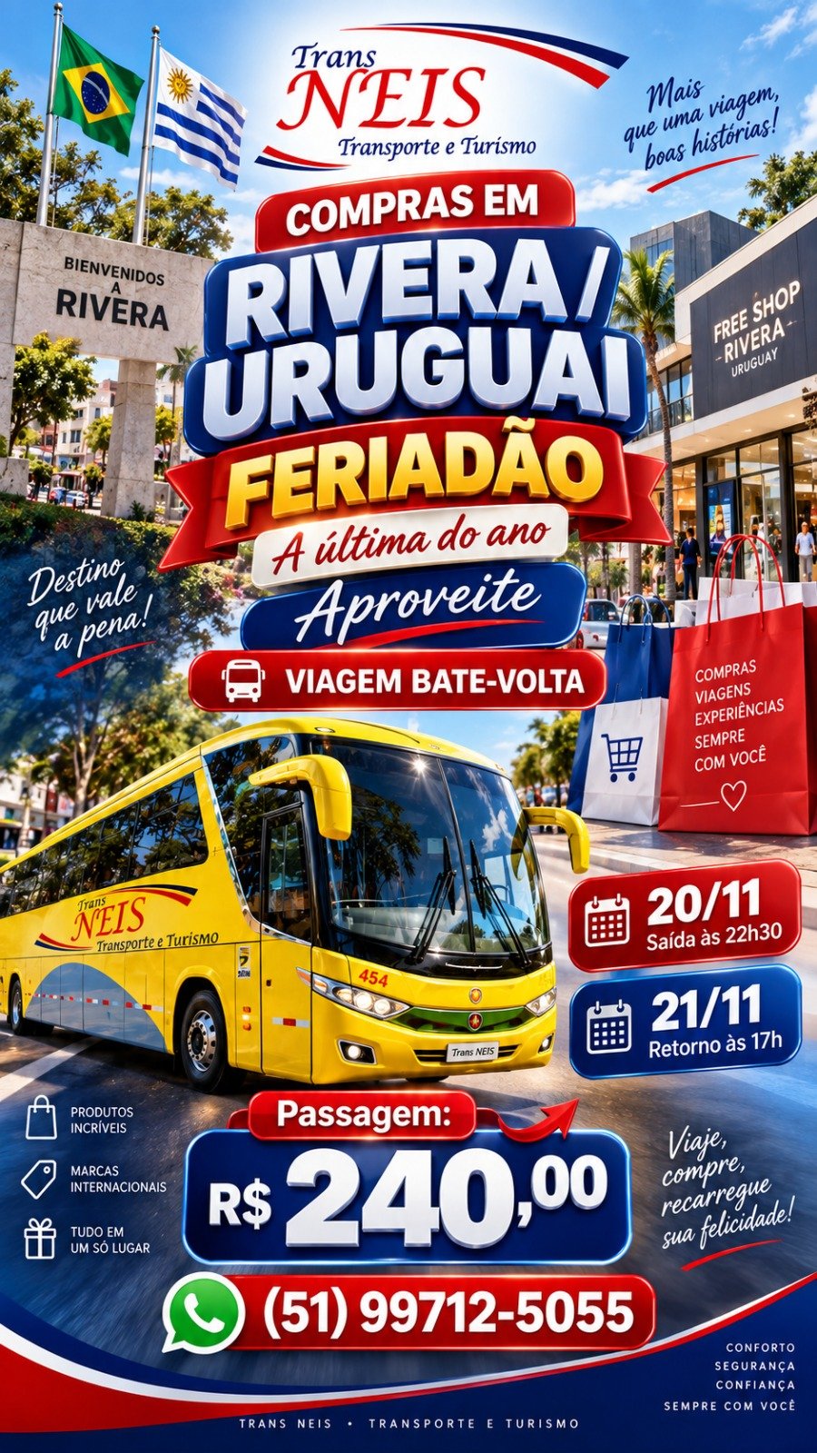 Flyer da viagem DESTINO QUE VALE A PENA, COMPRAS EM RIVERA-URUGUAI,  A ULTIMA DO ANO, APROVEITE!